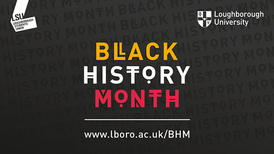 The image shows a black background with the LSU and Loughborough University logos. The words Black History Month are written in the centre.